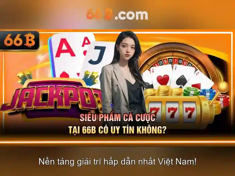 Những yếu tố nổi bật của 66b